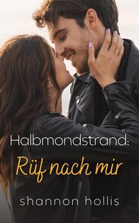 Produktbild: Halbmondstrand: R&uuml;f nach mir