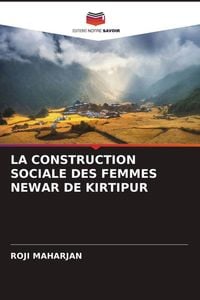 Produktbild: La Construction Sociale des Femmes Newar De Kirtipur