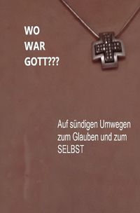 Produktbild: WO WAR GOTT???