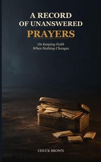 Produktbild: A Record of Unanswered Prayers
