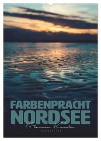 Produktbild: Farbenpracht Nordsee (Wandkalender 2026 DIN A2 hoch), CALVENDO Monatskalender