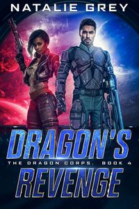 Produktbild: Dragon's Revenge (The Dragon Corps, #4)