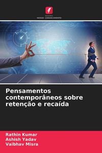 Produktbild: Pensamentos contempor&acirc;neos sobre reten&ccedil;&atilde;o e reca&iacute;da