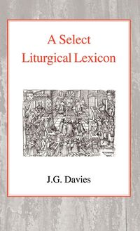 Produktbild: A Select Liturgical Lexicon