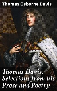 Produktbild: Thomas Davis, Selections from his Prose and Poetry