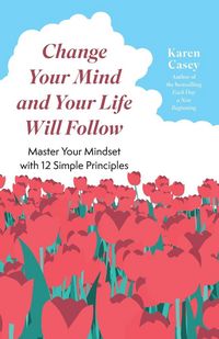 Produktbild: Change Your Mind and Your Life Will Follow