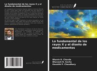 Produktbild: Lo fundamental de los rayos X y el dise&ntilde;o de medicamentos