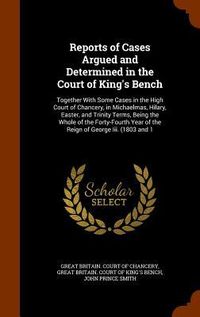 Produktbild: Reports of Cases Argued and Determined in the Court of King's Bench