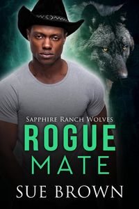 Produktbild: Rogue Mate (Sapphire Ranch Wolves, #3)