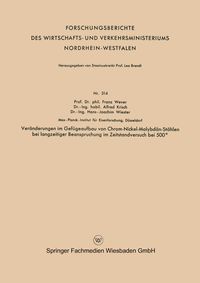 Produktbild: Ver&auml;nderungen im Gef&uuml;geaufbau von Chrom-Nickel-Molybd&auml;n-St&auml;hlen bei langzeitiger Beanspruchung im Zeitstandversuch bei 500&deg;