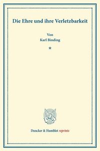 Produktbild: Die Ehre und ihre Verletzbarkeit.
