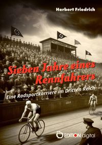 Produktbild: Sieben Jahre eines Rennfahrers