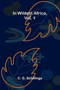 Produktbild: In Wildest Africa, Vol. 1