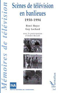 Produktbild: Sc&egrave;nes de T&eacute;l&eacute;vision en Banlieues 1950-1994