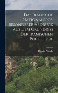 Produktbild: Das Iranische Nationalepos, besonderer Abdruck aus dem Grundriss der Iranischen Philologie