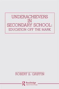Produktbild: Griffin, R: Underachievers in Secondary Schools