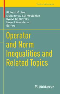 Produktbild: Operator and Norm Inequalities and Related Topics