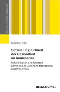 Produktbild: Soziale Ungleichheit der Gesundheit im Kindesalter