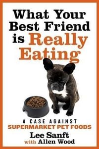 Produktbild: What Your Best Friend is Really Eating