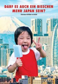 Produktbild: Darf es auch ein bisschen mehr Japan sein?