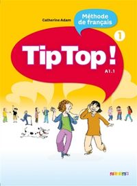 Produktbild: Tip Top! 1 Livre de l'&eacute;l&egrave;ves. A1