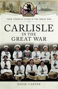 Produktbild: Carlisle in the Great War