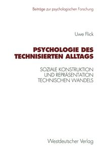 Bild vom Artikel Psychologie des technisierten Alltags vom Autor Uwe Flick