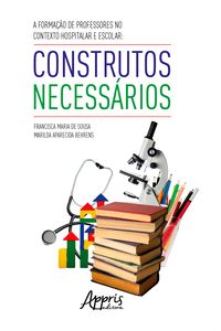 Produktbild: A Forma&ccedil;&atilde;o de Professores no Contexto Hospitalar e Escolar: