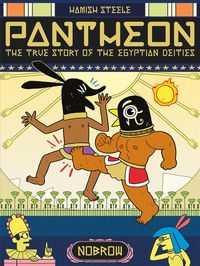 Produktbild: Steele, H: Pantheon: The True Story of the Egyptian Deities