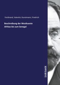 Bild vom Artikel Beschreibung der Westkueste Afrikas bis zum Senegal vom Autor Valentin Kunstmann Ferdinand