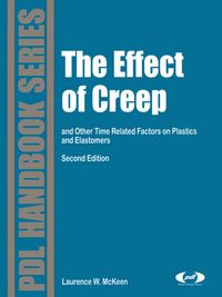 Produktbild: The Effect of Creep and Other Time Related Factors on Plastics and Elastomers