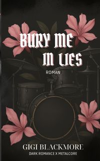 Produktbild: Bury Me In Lies