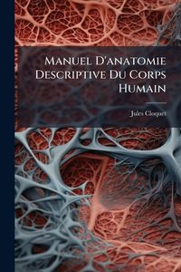 Produktbild: Manuel D'anatomie Descriptive Du Corps Humain