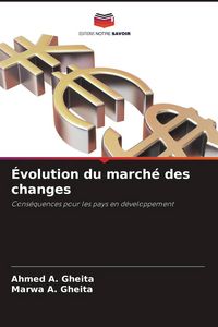 Produktbild: &Eacute;volution du march&eacute; des changes