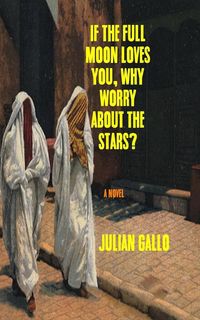 Produktbild: If The Full Moon Loves You, Why Worry About The Stars?