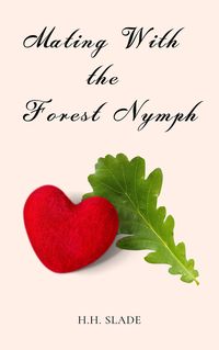 Produktbild: Mating with the Forest Nymph