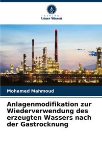 Produktbild: Anlagenmodifikation zur Wiederverwendung des erzeugten Wassers nach der Gastrocknung