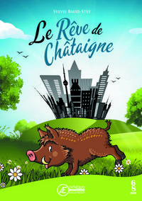 Produktbild: Le Reve de Chataigne - Livre Jeunesse