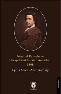 Produktbild: Istanbul Kahvehane Hikayelerini Anlatan Amerikali 1898
