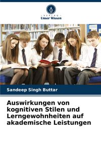 Produktbild: Auswirkungen von kognitiven Stilen und Lerngewohnheiten auf akademische Leistungen
