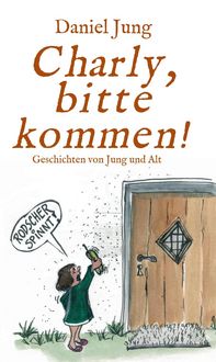 Produktbild: Charly, bitte kommen!