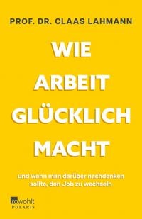 Produktbild: Wie Arbeit gl&uuml;cklich macht