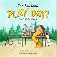 Produktbild: The Zoo Crew - PLAY DAY! - Emily's Sticky Situation (The Zoo Crew Adventures, #1)