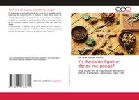 Produktbild: Yo, Paula de Eguiluz; d&oacute;nde me pongo?