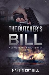 Produktbild: The Butcher's Bill (The Linus Schag, NCIS, Thrillers, #2)