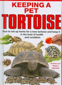 Produktbild: Highfield, A: Keeping a Pet Tortoise