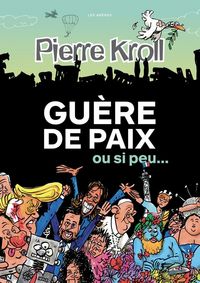 Produktbild: Gu&egrave;re de paix : ou si peu