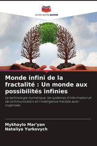 Produktbild: Monde infini de la fractalit&eacute; : Un monde aux possibilit&eacute;s infinies