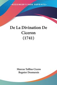 De La Divination De Ciceron (1741)