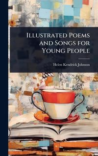 Produktbild: Illustrated Poems and Songs for Young People